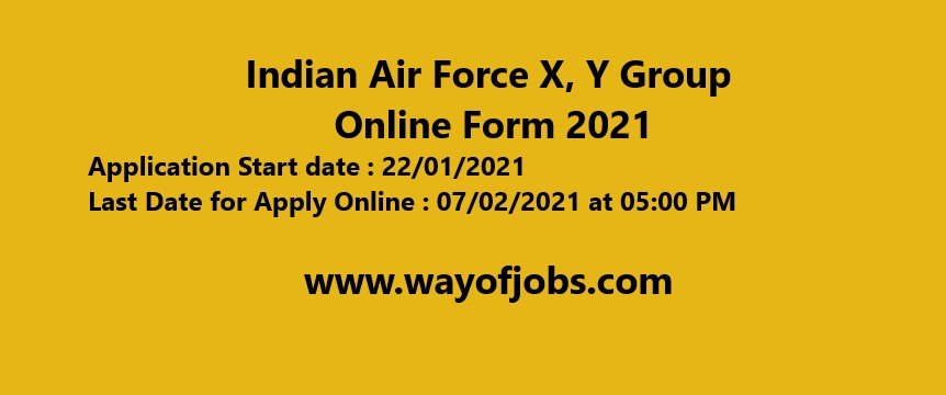 Indian Air Force X, Y Group Online Form 2021