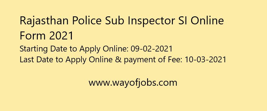 Rajasthan Police Sub Inspector SI Online Form 2021